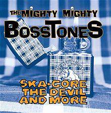 Mighty Mighty Bosstones : Ska-Core, the Devil, and More